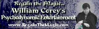 William Corey's Psychodynamic Entertainment - RegainTheMagic.com